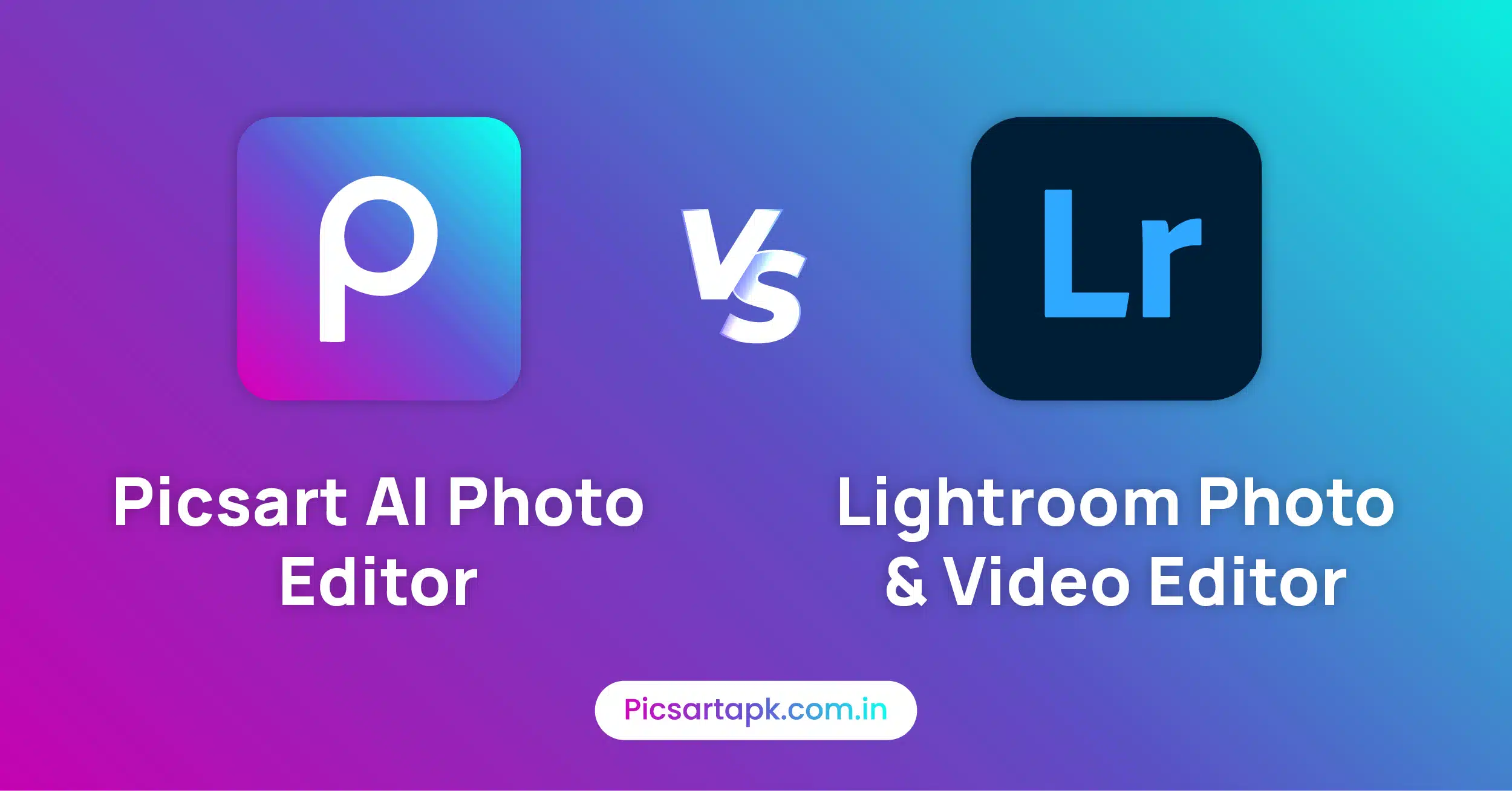 Picsart vs Adobe Lightroom - Picsartapk.com.in - Picsart Mod APK